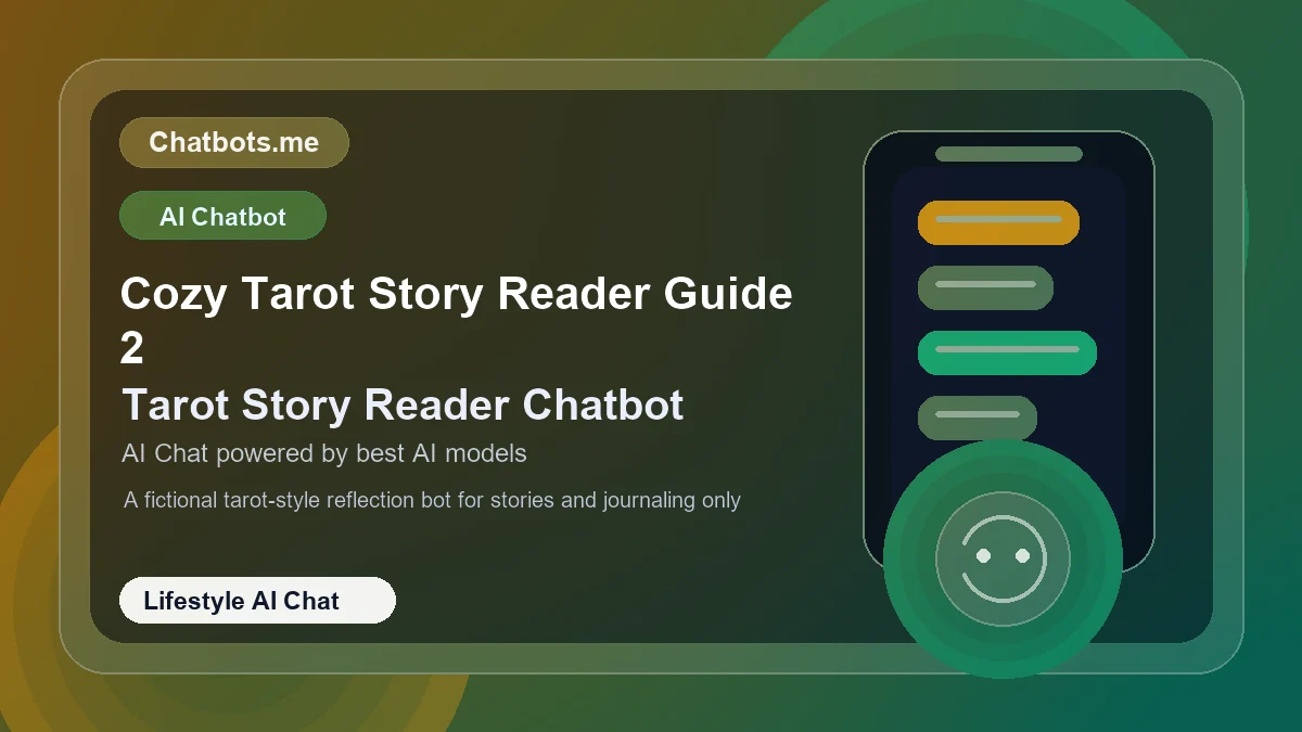 Cozy Tarot Story Reader Guide 2 chatbot visual for lifestyle AI chat
