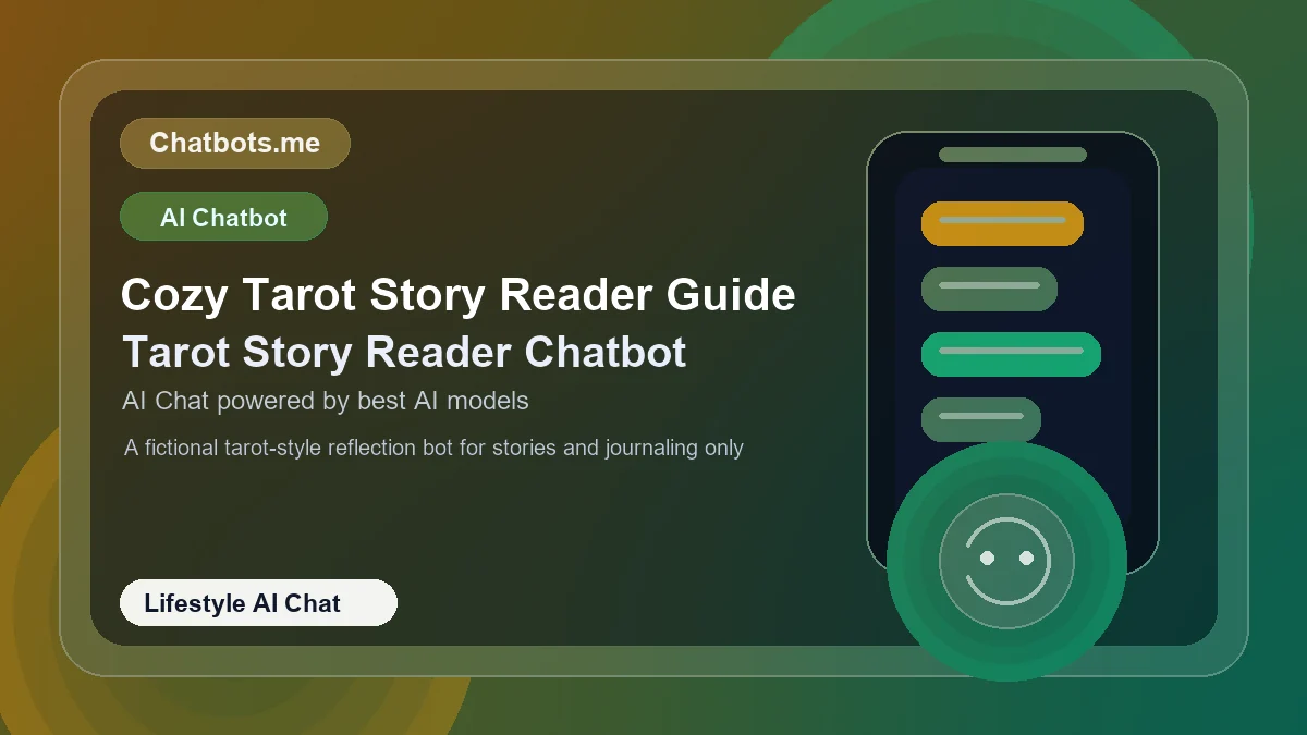 Cozy Tarot Story Reader Guide chatbot visual for lifestyle AI chat