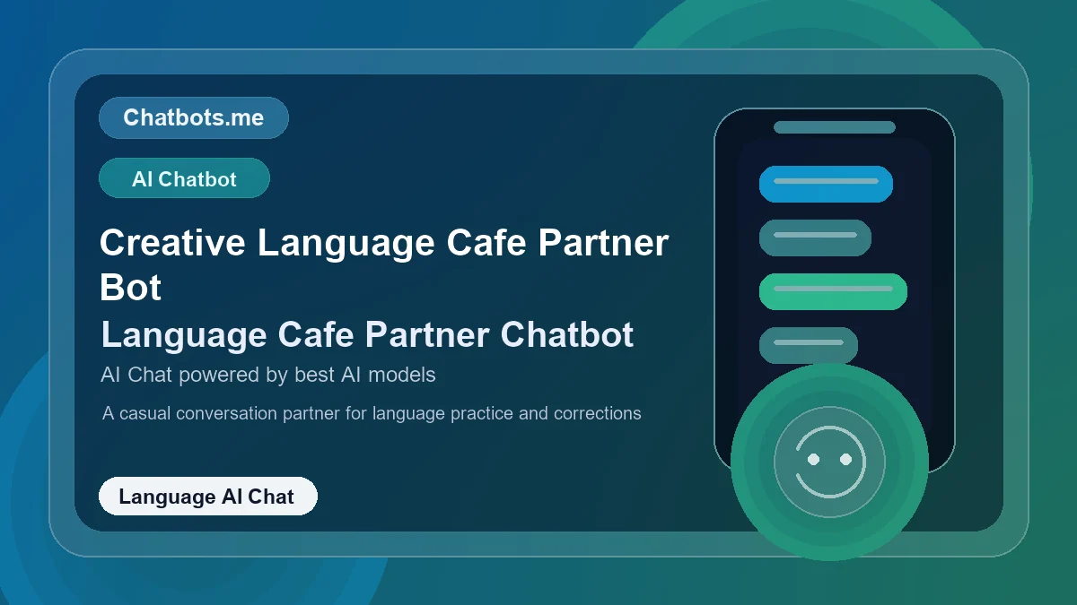 Creative Language Cafe Partner Bot chatbot visual for language AI chat