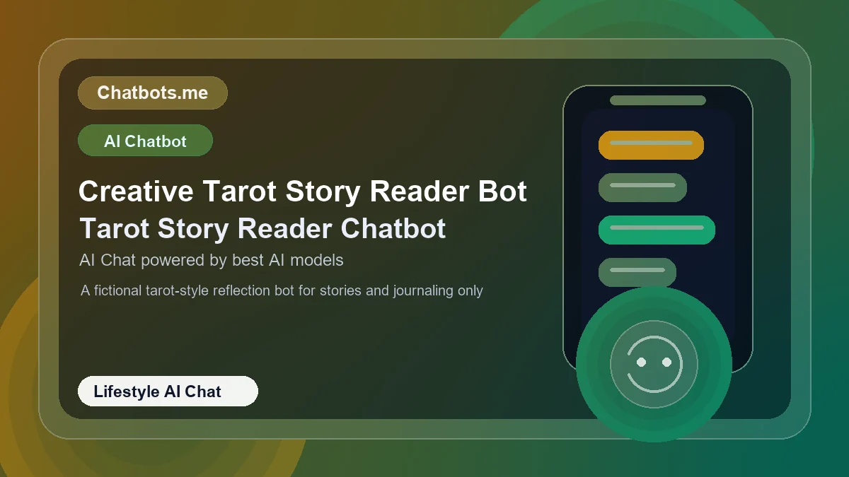 Creative Tarot Story Reader Bot chatbot visual for lifestyle AI chat