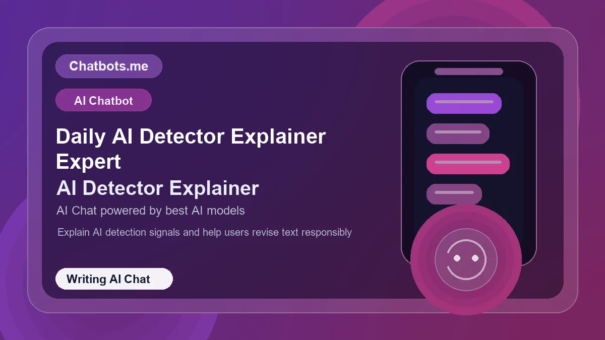 Daily AI Detector Explainer Expert chatbot visual for writing AI chat