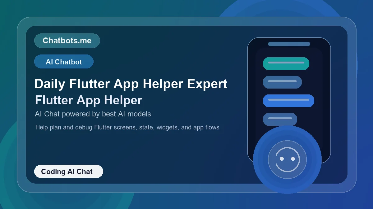 Daily Flutter App Helper Expert chatbot visual for coding AI chat
