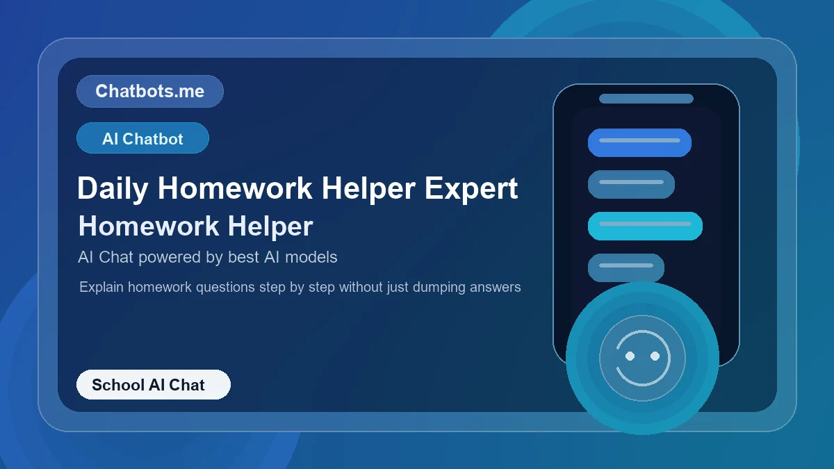 Daily Homework Helper Expert chatbot visual for school AI chat