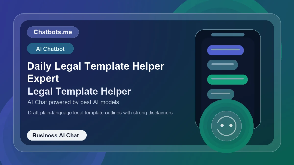 Daily Legal Template Helper Expert chatbot visual for business AI chat