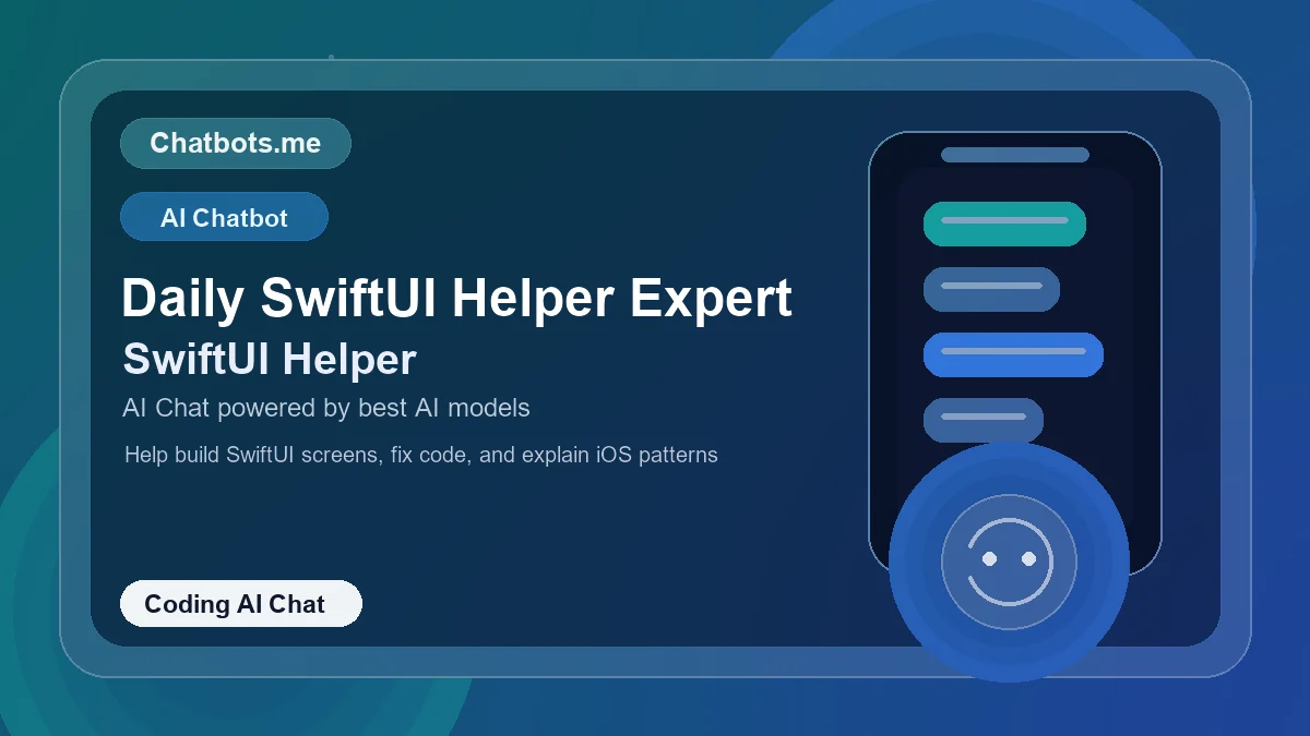 Daily SwiftUI Helper Expert chatbot visual for coding AI chat