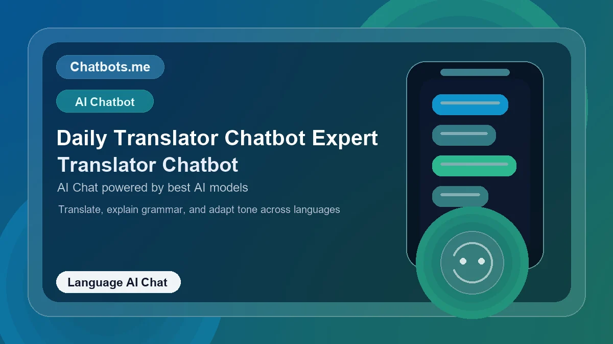 Daily Translator Chatbot Expert chatbot visual for language AI chat