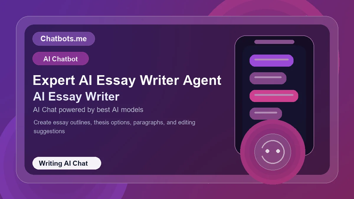 Expert AI Essay Writer Agent chatbot visual for writing AI chat