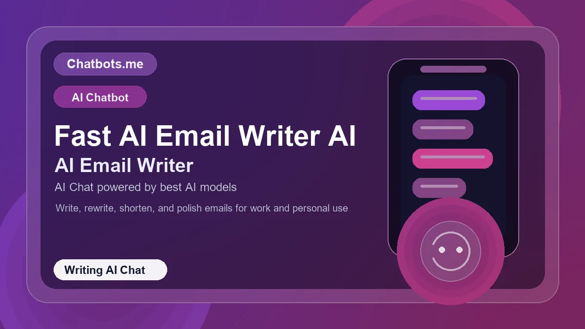 Fast AI Email Writer AI chatbot visual for writing AI chat