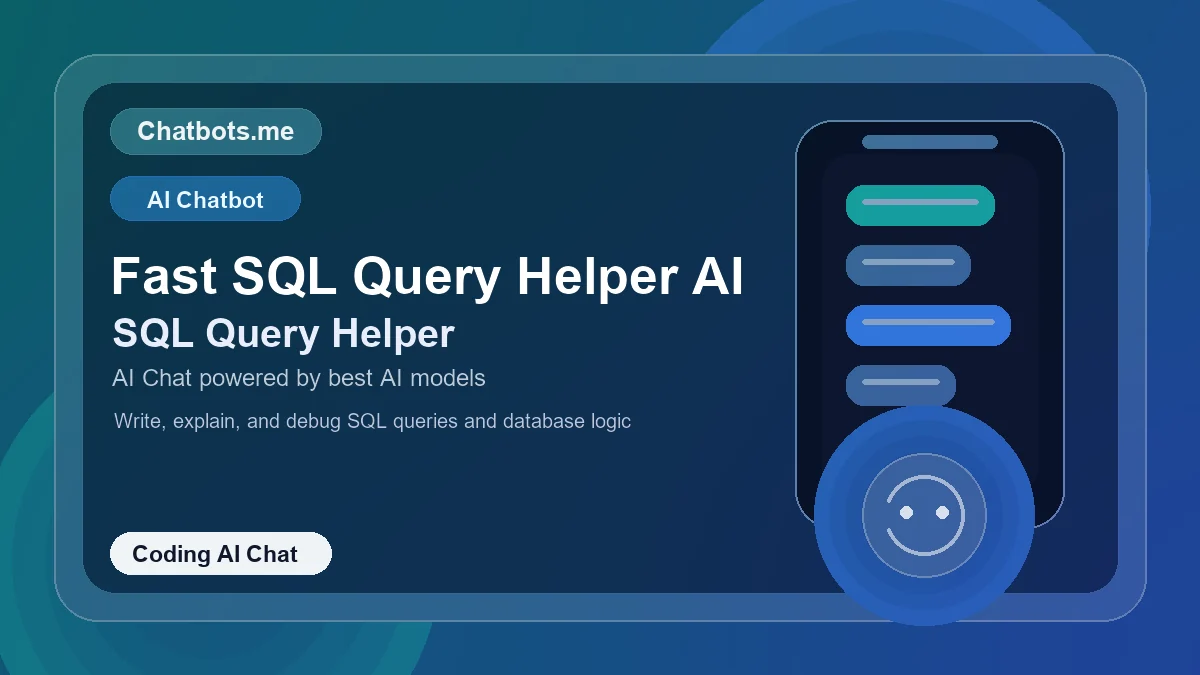 Fast SQL Query Helper AI chatbot visual for coding AI chat