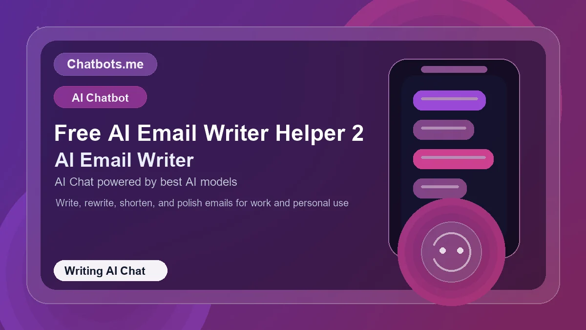 Free AI Email Writer Helper 2 chatbot visual for writing AI chat