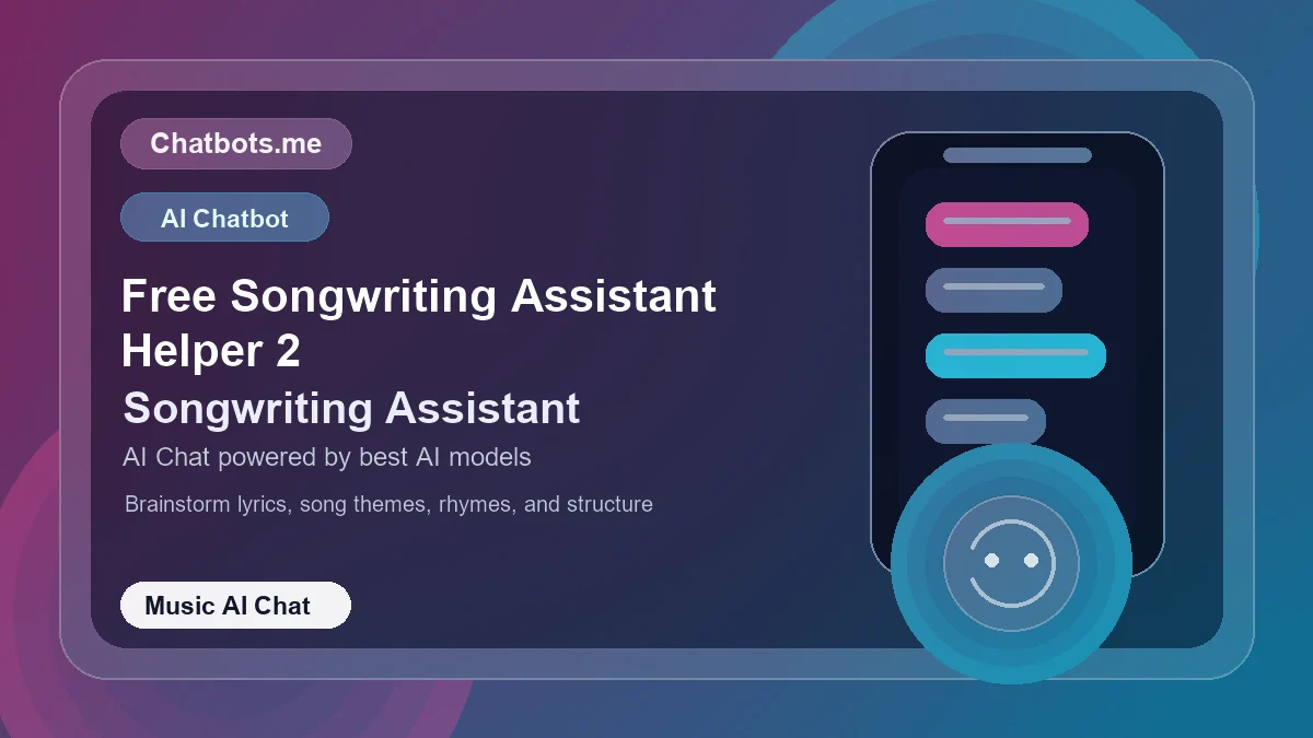 Free Songwriting Assistant Helper 2 chatbot visual for music AI chat