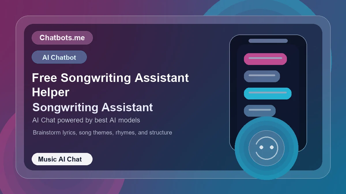 Free Songwriting Assistant Helper chatbot visual for music AI chat