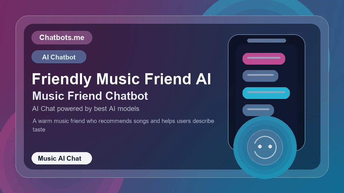 Friendly Music Friend AI chatbot visual for music AI chat