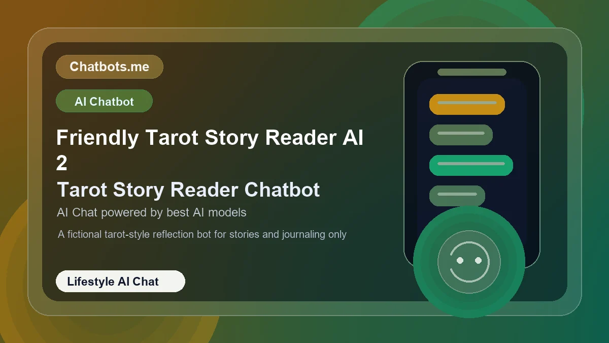 Friendly Tarot Story Reader AI 2 chatbot visual for lifestyle AI chat