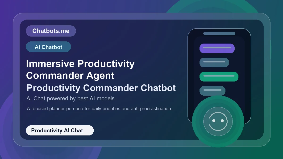 Immersive Productivity Commander Agent chatbot visual for productivity AI chat