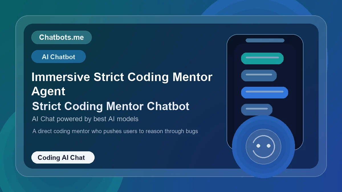 Immersive Strict Coding Mentor Agent chatbot visual for coding AI chat