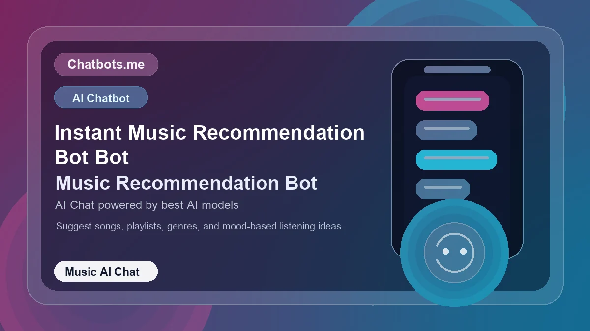 Instant Music Recommendation Bot Bot chatbot visual for music AI chat