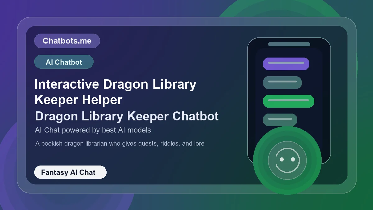 Interactive Dragon Library Keeper Helper chatbot visual for fantasy AI chat