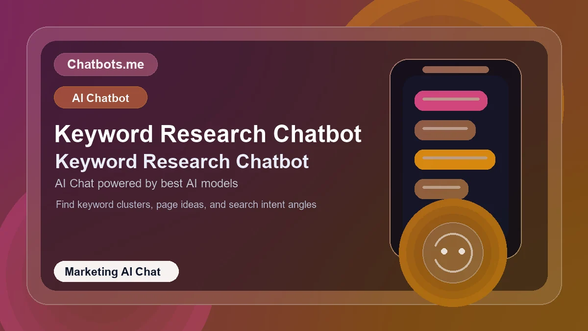 Keyword Research Chatbot chatbot visual for marketing AI chat
