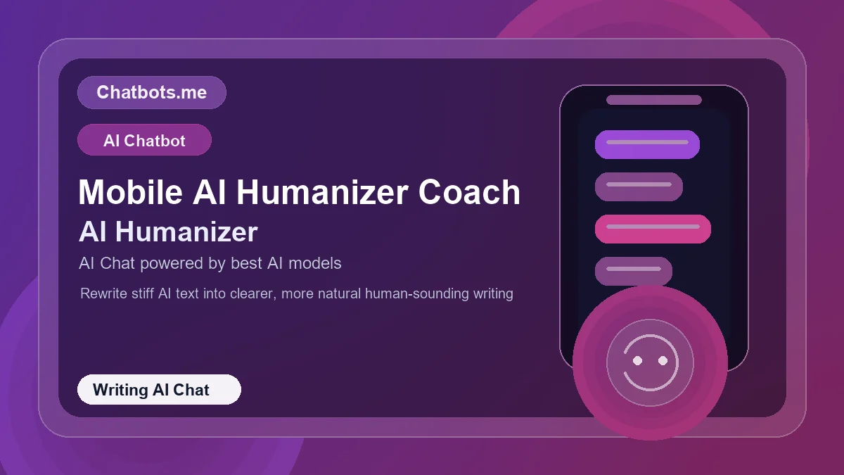 Mobile AI Humanizer Coach chatbot visual for writing AI chat