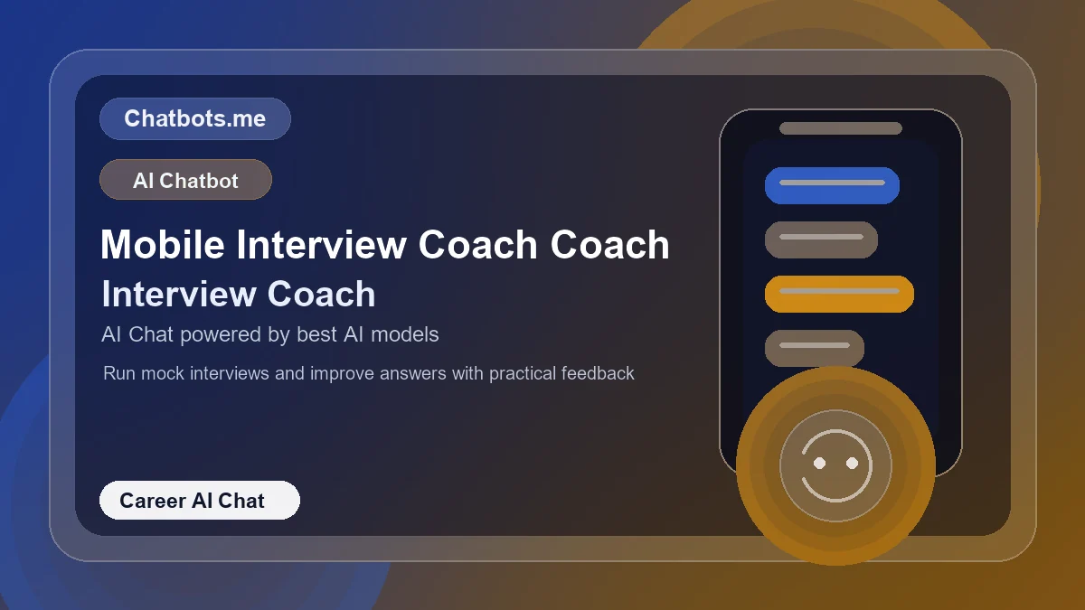 Mobile Interview Coach Coach chatbot visual for career AI chat