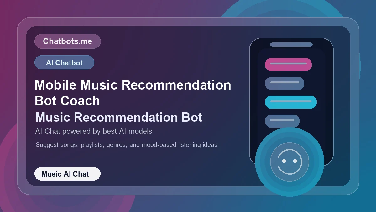 Mobile Music Recommendation Bot Coach chatbot visual for music AI chat