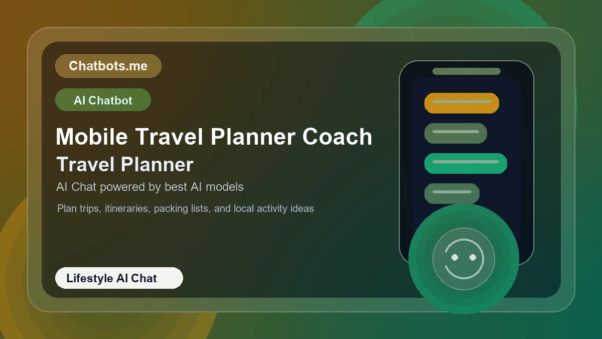 Mobile Travel Planner Coach chatbot visual for lifestyle AI chat
