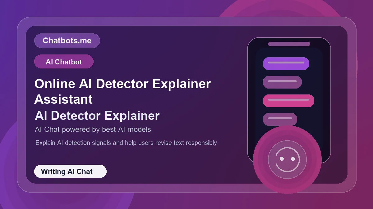 Online AI Detector Explainer Assistant chatbot visual for writing AI chat