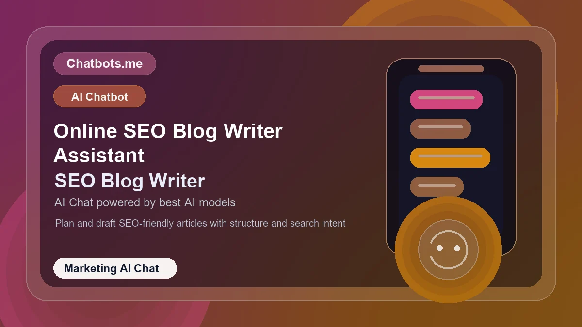 Online SEO Blog Writer Assistant chatbot visual for marketing AI chat