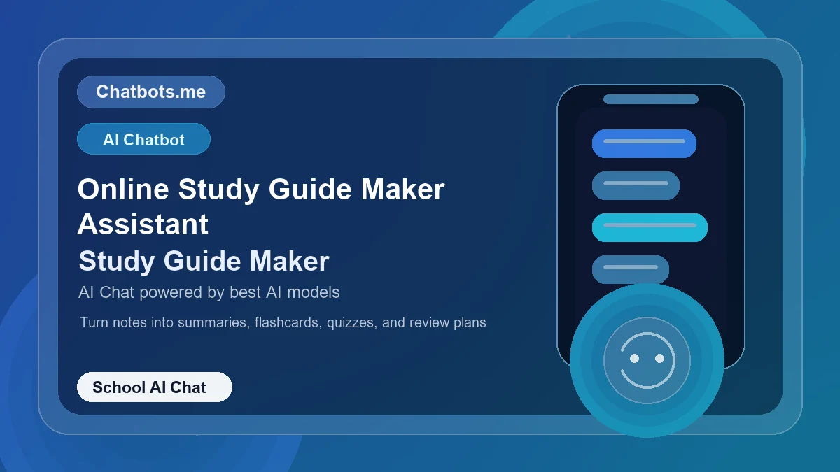 Online Study Guide Maker Assistant chatbot visual for school AI chat