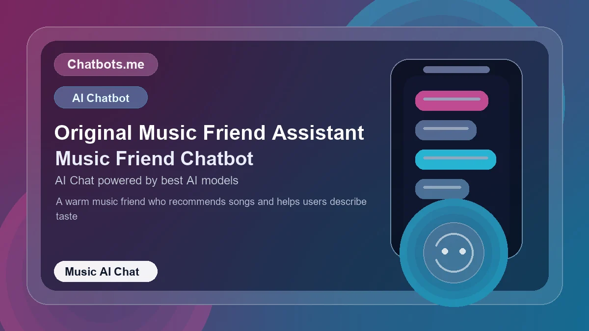Original Music Friend Assistant chatbot visual for music AI chat