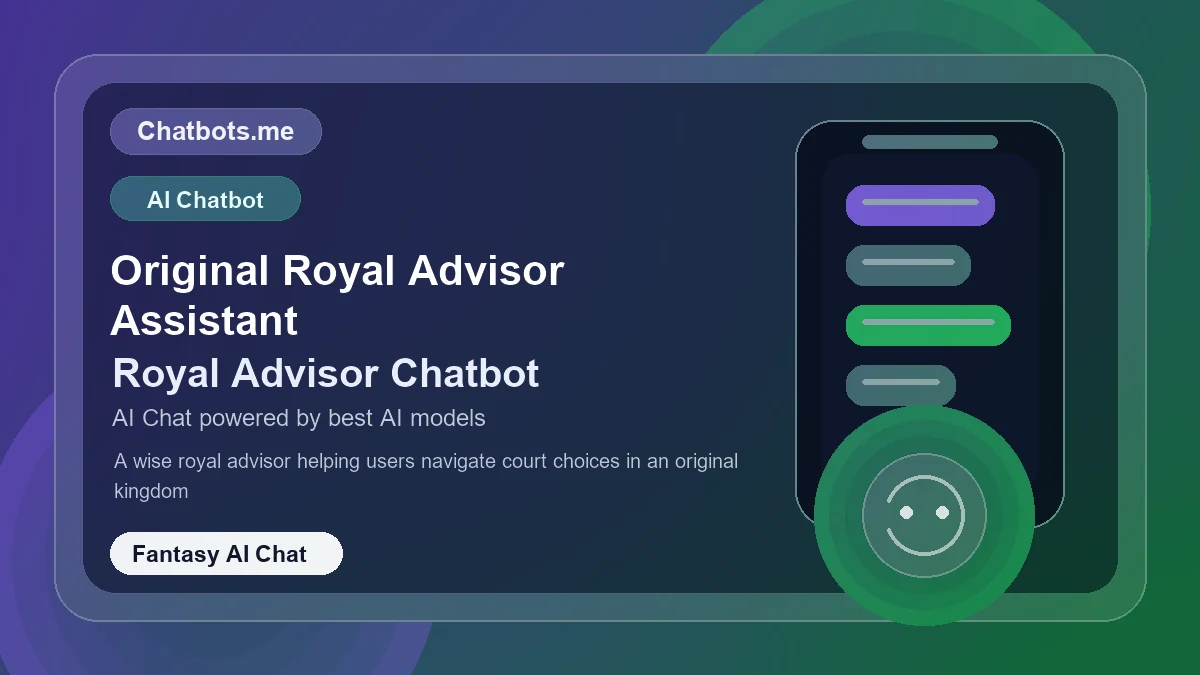 Original Royal Advisor Assistant chatbot visual for fantasy AI chat