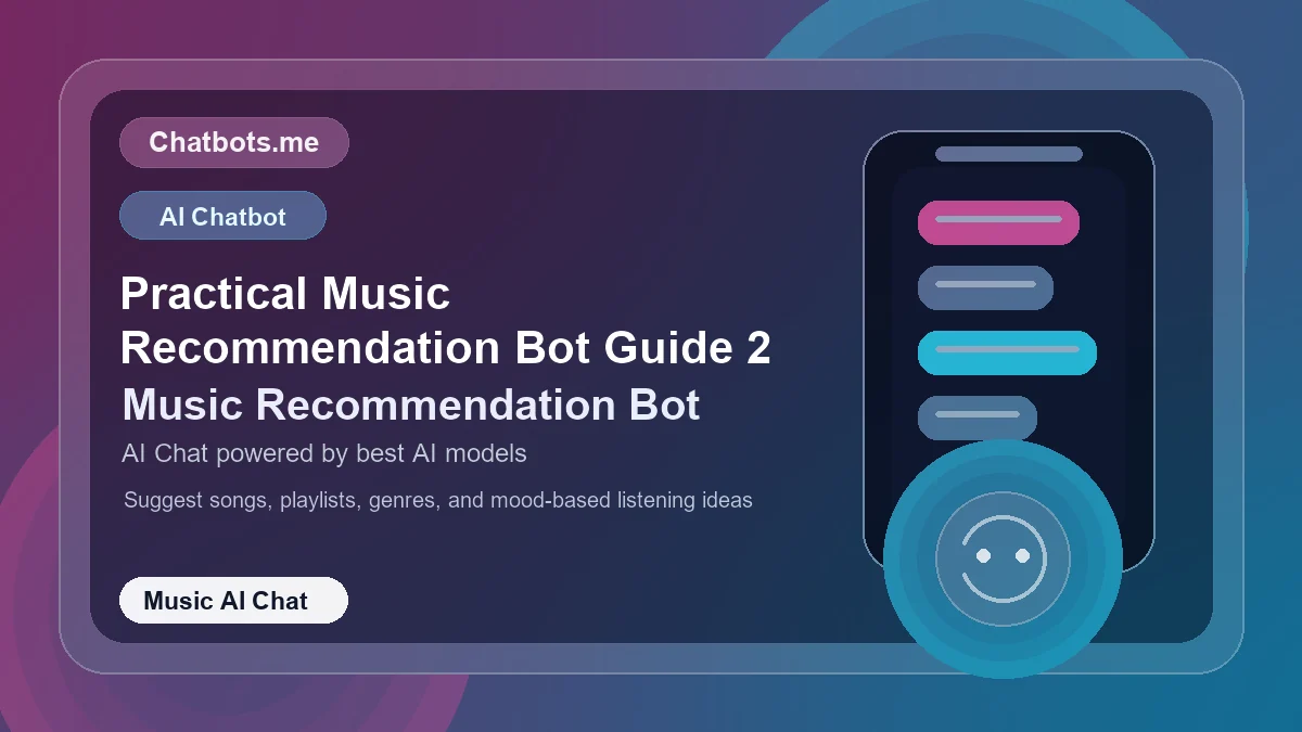 Practical Music Recommendation Bot Guide 2 chatbot visual for music AI chat