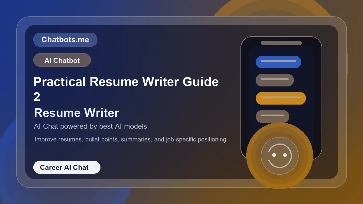Practical Resume Writer Guide 2 chatbot visual for career AI chat