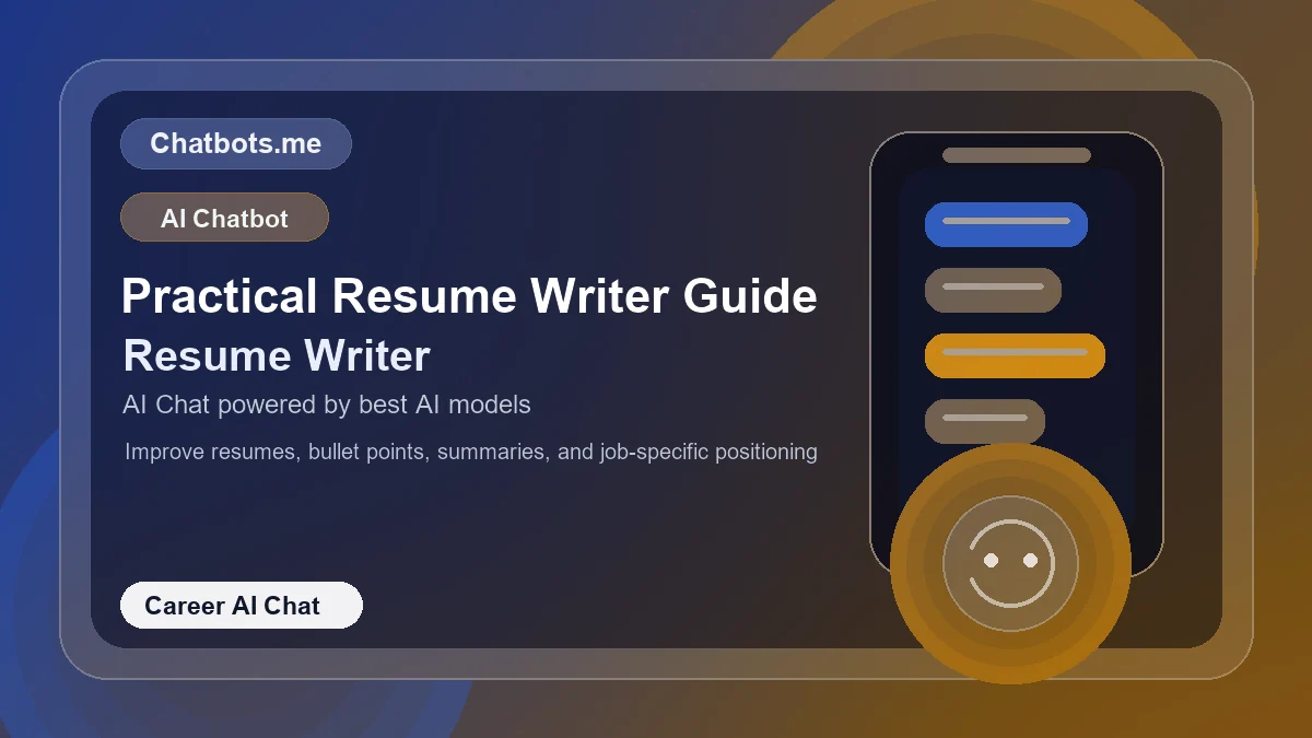 Practical Resume Writer Guide chatbot visual for career AI chat