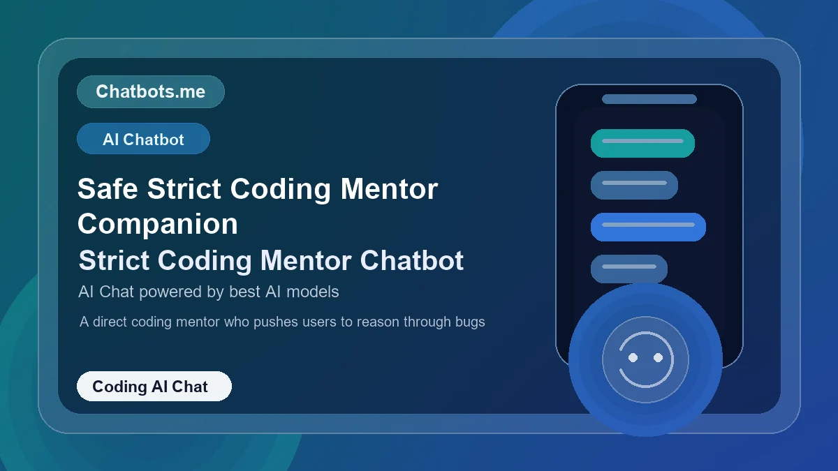 Safe Strict Coding Mentor Companion chatbot visual for coding AI chat