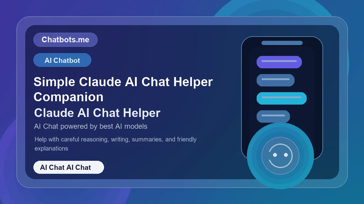 Simple Claude AI Chat Helper Companion chatbot visual for ai chat AI chat