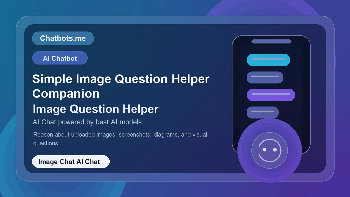 Simple Image Question Helper Companion chatbot visual for image chat AI chat