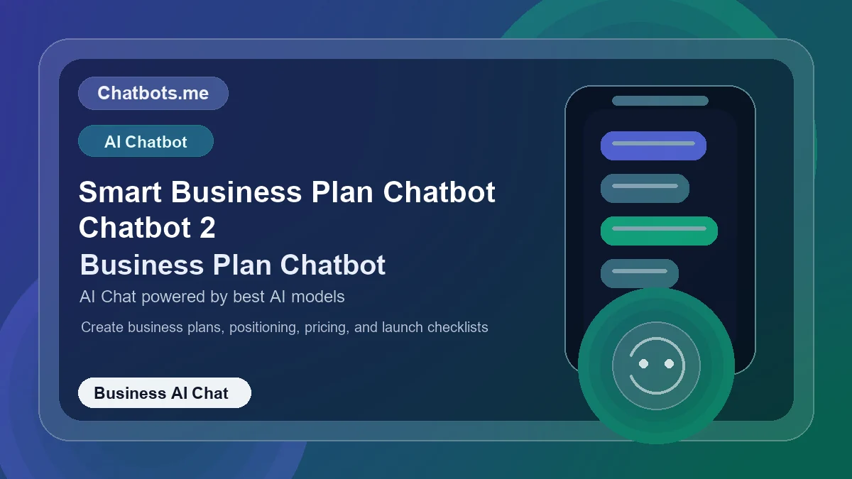 Smart Business Plan Chatbot Chatbot 2 chatbot visual for business AI chat