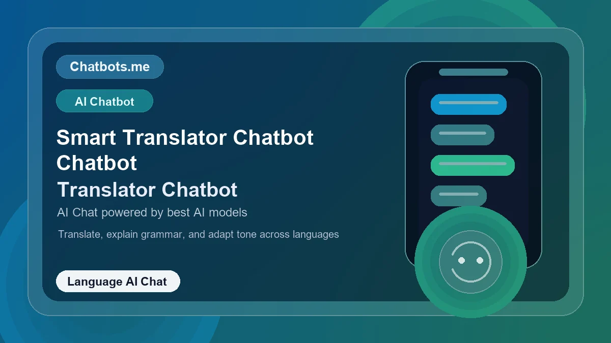 Smart Translator Chatbot Chatbot chatbot visual for language AI chat