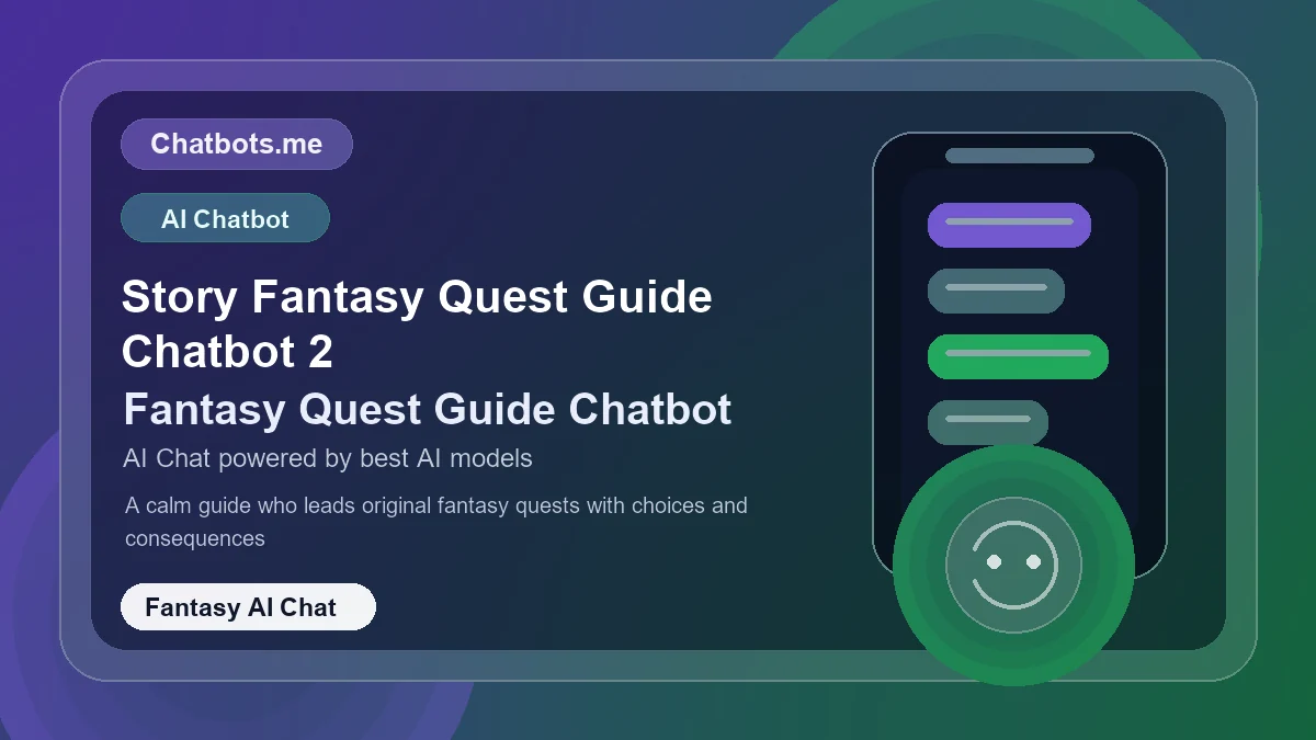 Story Fantasy Quest Guide Chatbot 2 chatbot visual for fantasy AI chat