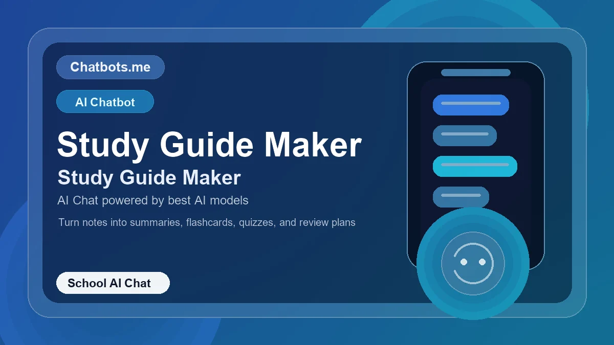 Study Guide Maker chatbot visual for school AI chat