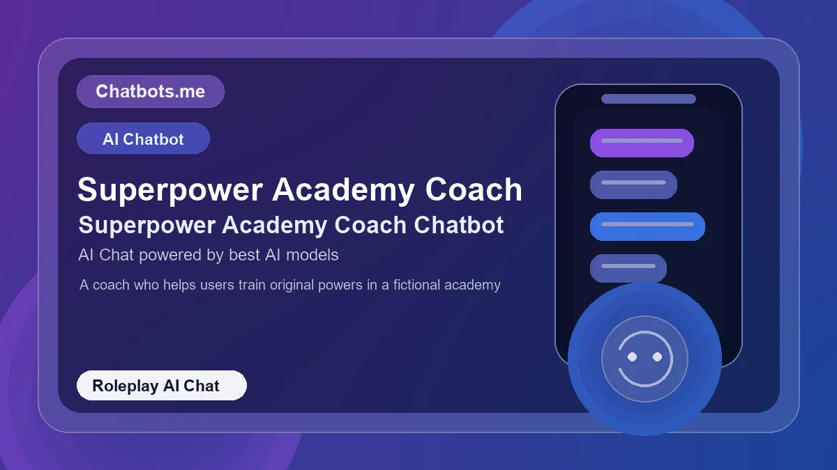 Superpower Academy Coach chatbot visual for roleplay AI chat